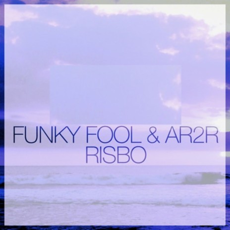 Risbo ft. AR2R | Boomplay Music