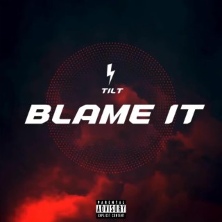 Blame It lyrics | Boomplay Music