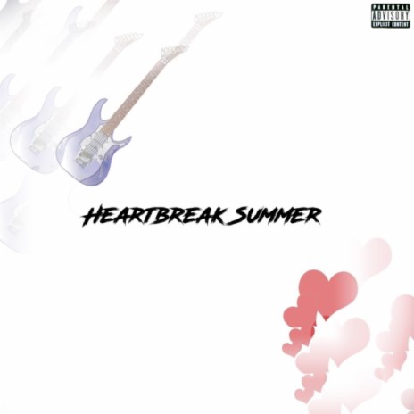 Heartbreak Summer | Boomplay Music