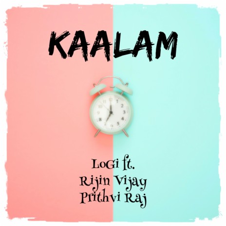 Kaalam ft. Prithvi Raj & Rijin Vijay | Boomplay Music