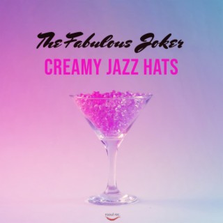 Creamy Jazz Hats