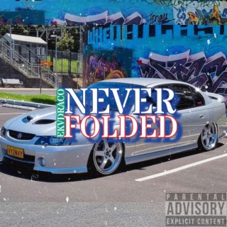 Never Folded