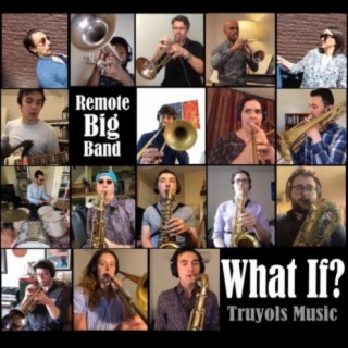 What If? (Remote Big Band)