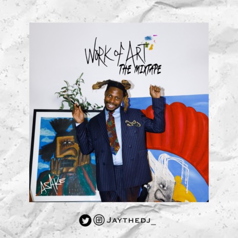 Work of Art Mixtape | Boomplay Music