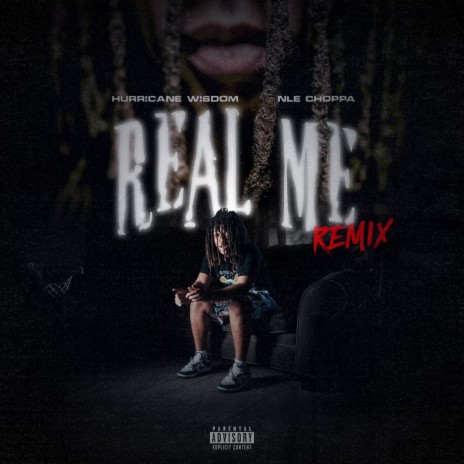 Real Me Remix (feat. NLE Choppa) | Boomplay Music