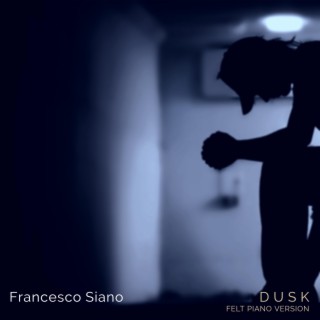 Dusk (Felt Piano Version)
