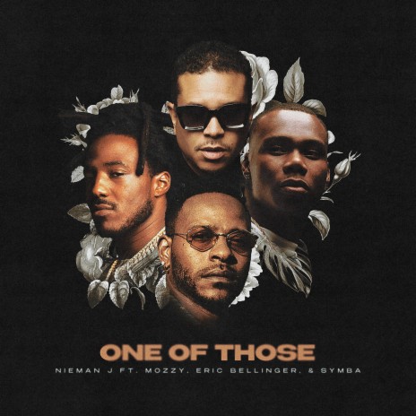 One of Those (feat. Eric Bellinger) | Boomplay Music