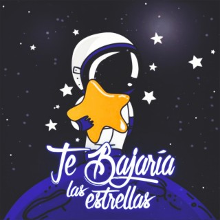 Te Bajaría Las Estrellas