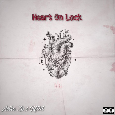 Heart On Lock ft. Astro Zo | Boomplay Music