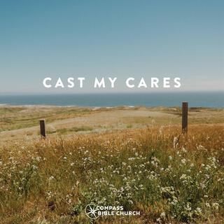 Cast My Cares