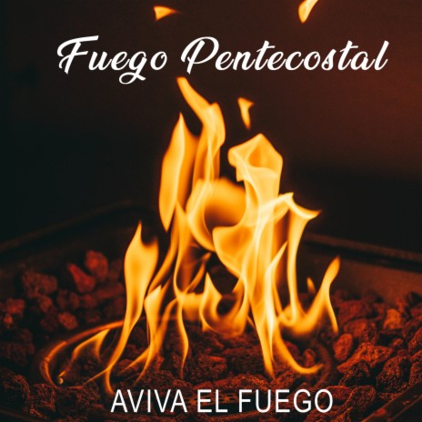 Avivando El Fuego | Boomplay Music