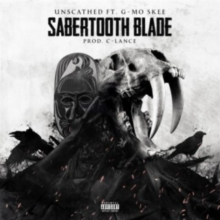 Sabertooth Blade (feat. G-Mo Skee)