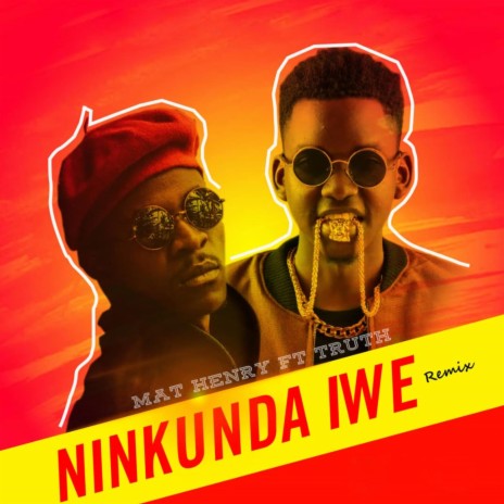 Ninkunda iwe (feat. Truth 256)