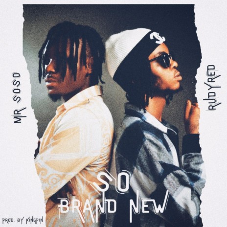 So brand new ft. Mr Soso | Boomplay Music