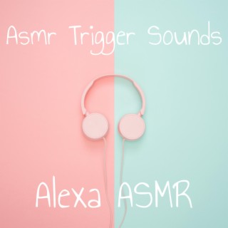 ASMR Trigger Sounds