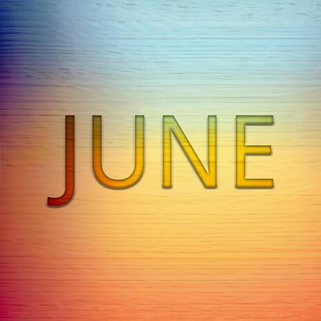 JUNE | Boomplay Music