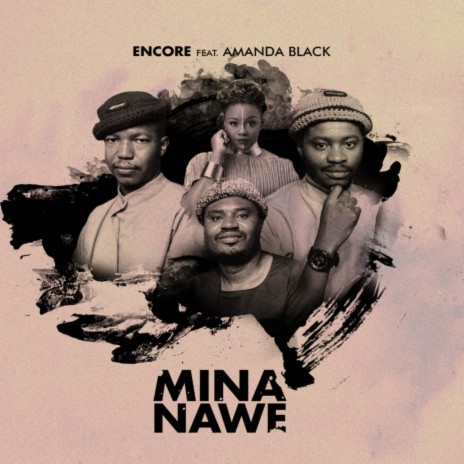 Mina Nawe ft. Amanda Black | Boomplay Music