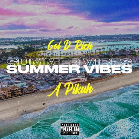 Summer Vibes ft. A Pikuh | Boomplay Music