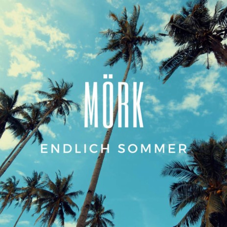 Endlich Sommer | Boomplay Music