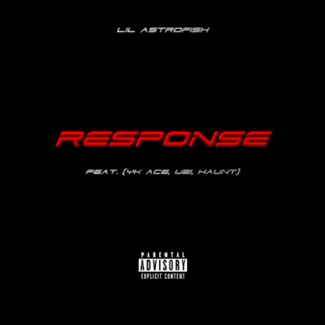 RESPONSE ft. YK ACE, UZI & Haunt | Boomplay Music