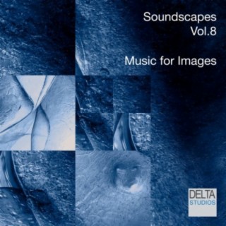 Soundscapes Vol. 8 - Music for Images