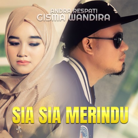 Sia Sia Merindu ft. Gisma Wandira | Boomplay Music