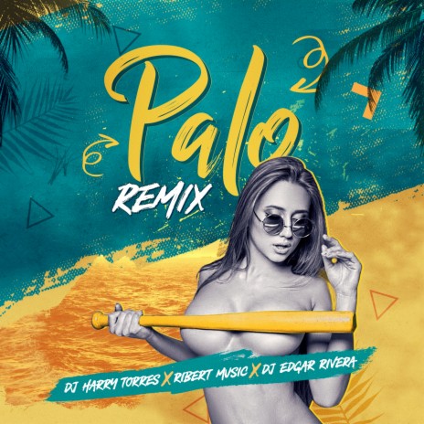 Palo (Remix) ft. Dj Harry Torres & Ribert Music | Boomplay Music
