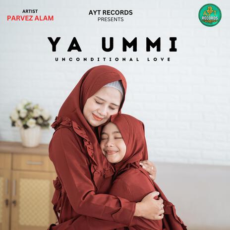 Ya Ummi | Boomplay Music