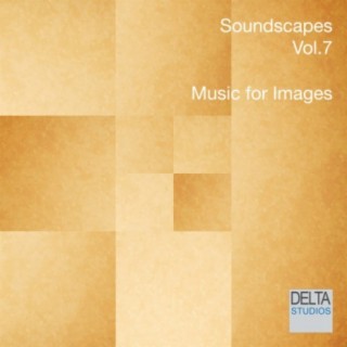 Soundscapes Vol. 7 - Music for Images