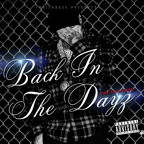 Back in the dayz | Boomplay Music