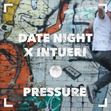 Pressure ft. Intueri