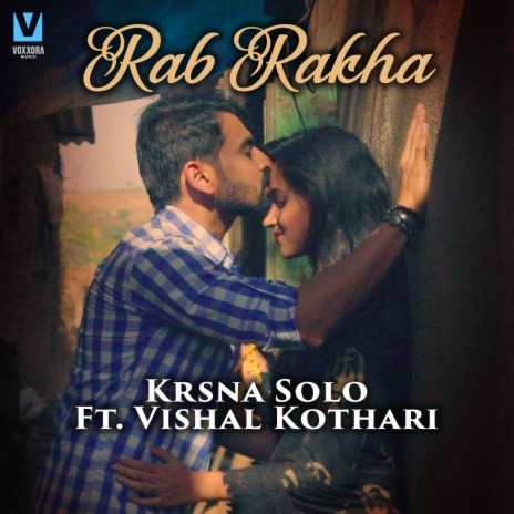 Rab Rakha ft. Vishal Kothari | Boomplay Music