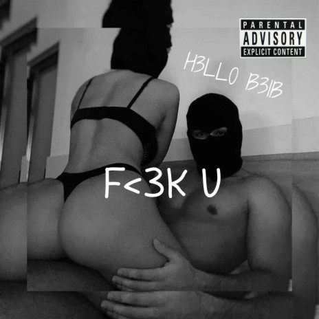 F<3k U (feat. Sosa Bxtch) | Boomplay Music