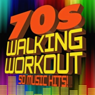70s Walking Workout - 50 Music Hits!