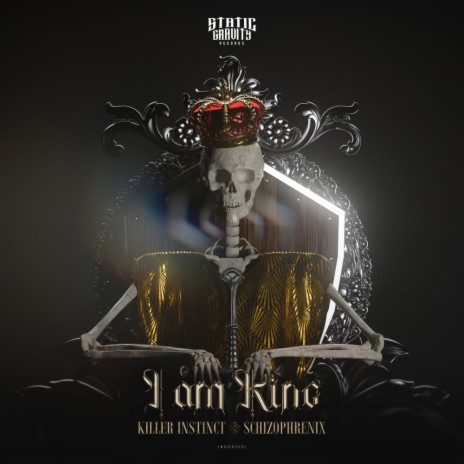I Am King (Original Mix) ft. Schizophrenix | Boomplay Music