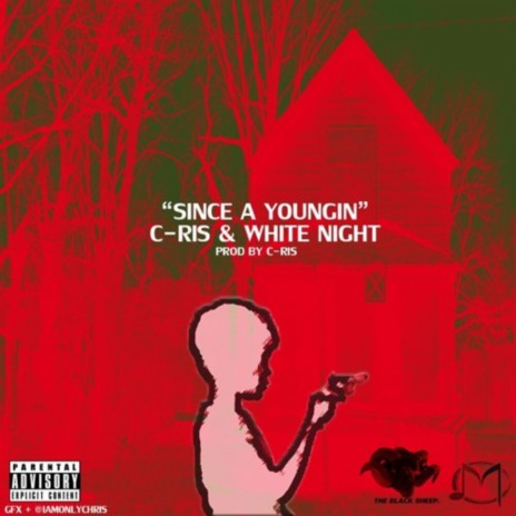 Since A Youngin (feat. G Night (aka White Night)) | Boomplay Music