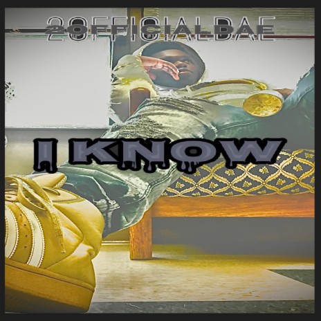 I Know | Boomplay Music