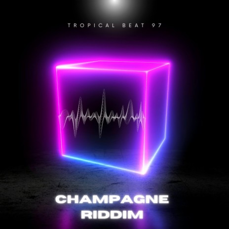 Champagne riddim | Boomplay Music