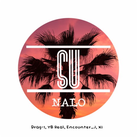 Su ft. Drag-1, YB Real, Encounter_J & XI