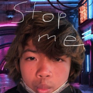Stop Me | Boomplay Music