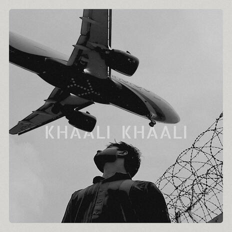 Khaali Khaali | Boomplay Music