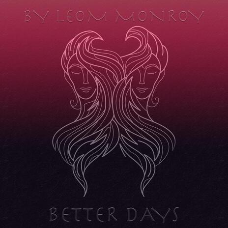 Better Days | Boomplay Music