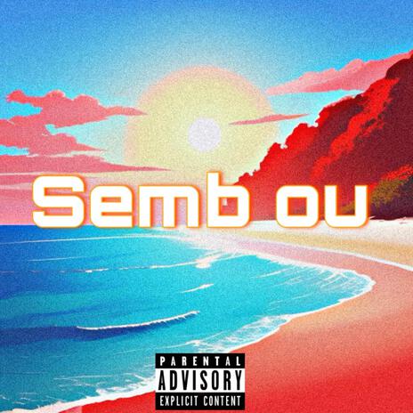 Semb ou | Boomplay Music