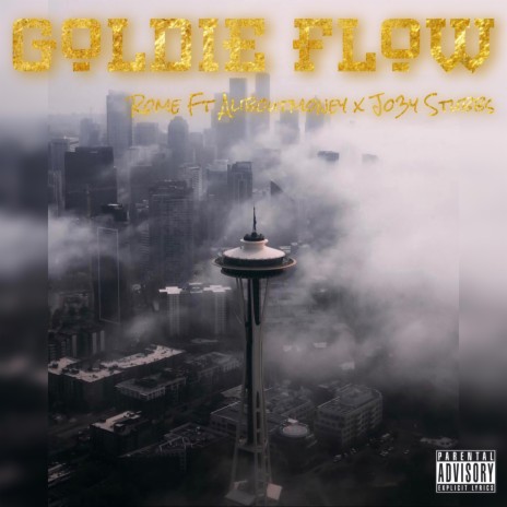 GOLDIE FLOW ft. JO3Y STUBBS & ALIBOUTMONEY | Boomplay Music