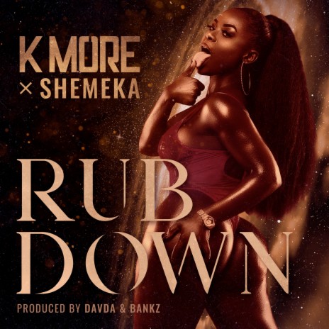 Rub Down ft. Shemeka