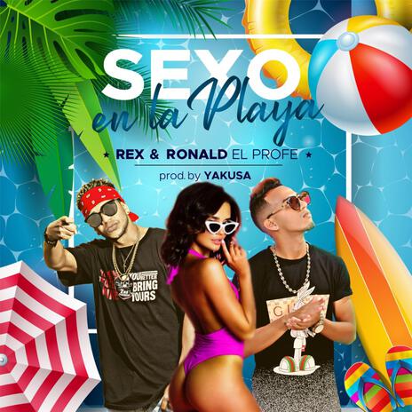 Sexo en la playa ft. Family Musick & Rex