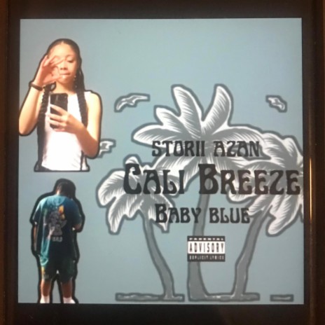 Cali Breeze ft. Baby Blue | Boomplay Music