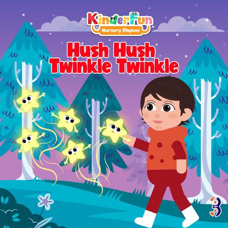 Hush Hush Twinkle Twinkle Little One | Boomplay Music