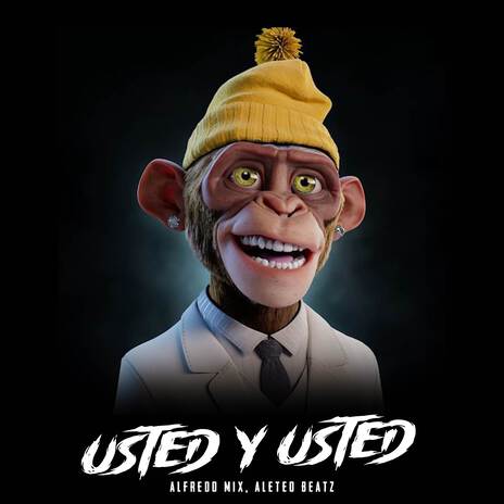 Usted y Usted ft. Aleteo Beatz | Boomplay Music