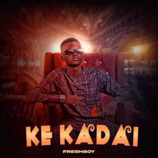 Ke Kadai lyrics | Boomplay Music